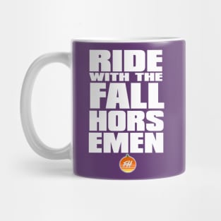 Ride with The Fall Horsemen Mug